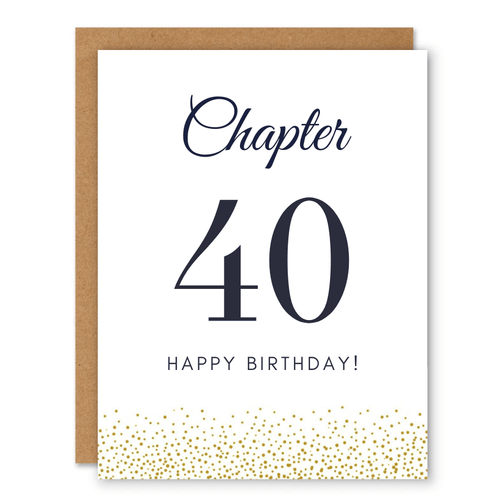 Chapter 40 Birthday Card showing elegant chapter-number typography with gold confetti along the bottom with front cover text: Chapter 40. Happy birthday!