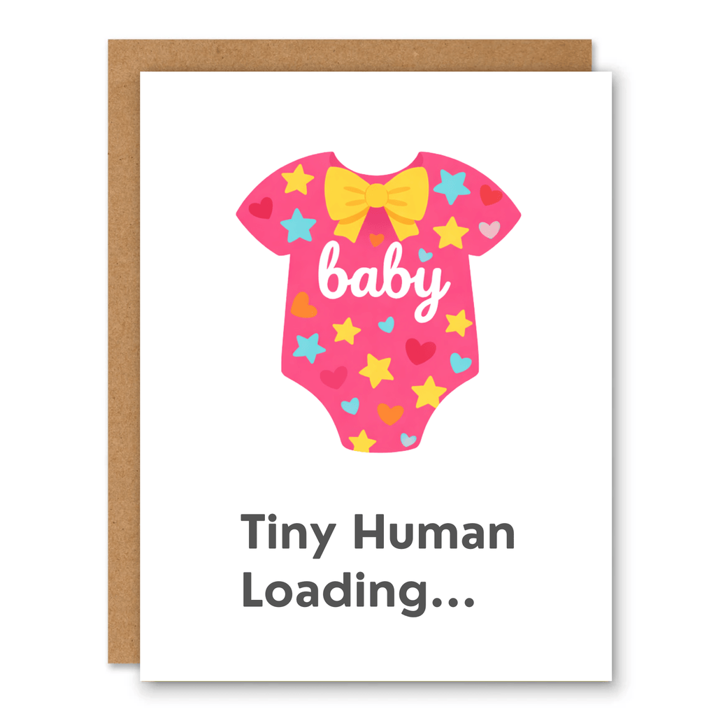Tiny Human Loading Baby Card - Pink showing a pink baby onesie with stars, hearts, and a bow with front cover text: baby. Tiny Human Loading...