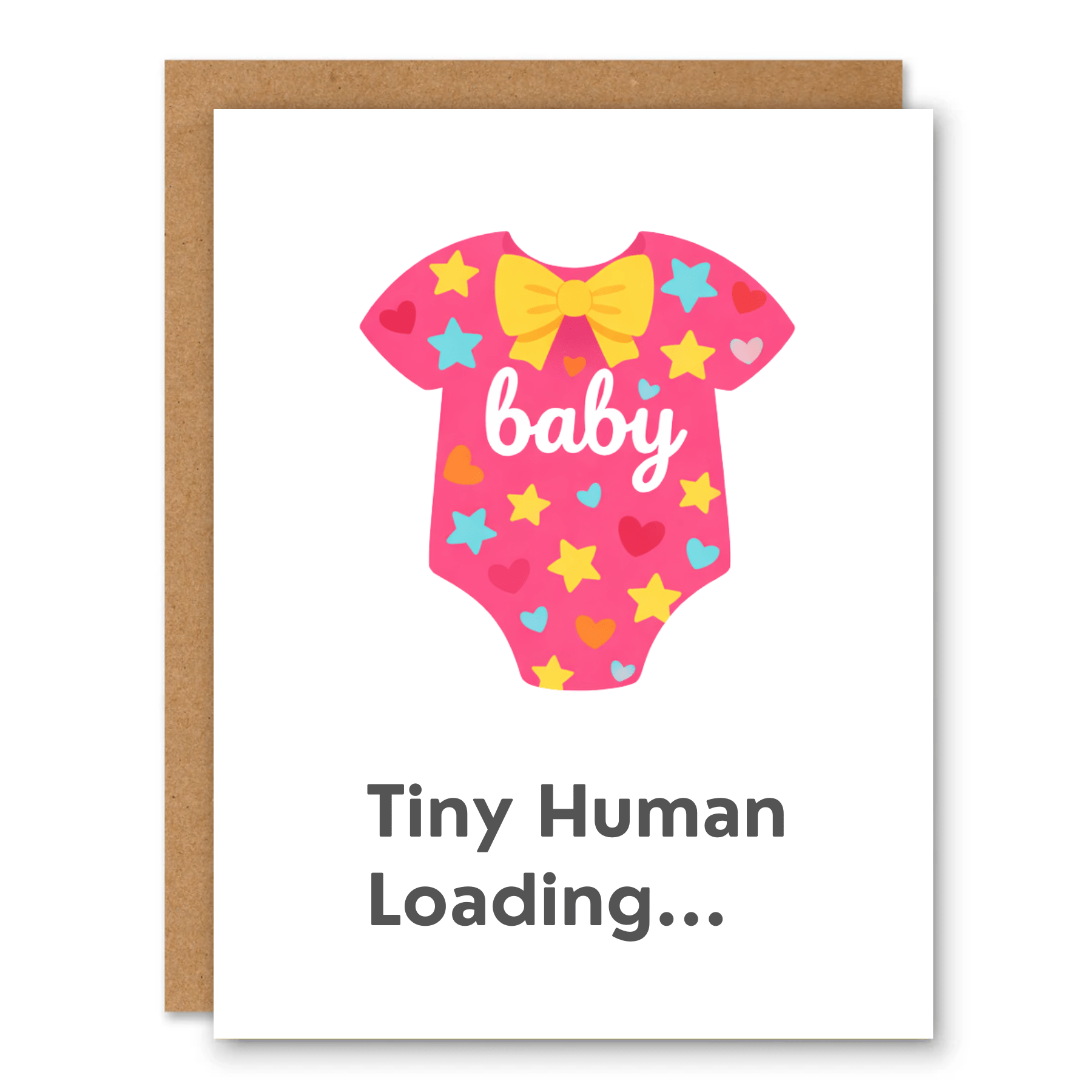 Tiny Human Loading Baby Card - Pink showing a pink baby onesie with stars, hearts, and a bow with front cover text: baby. Tiny Human Loading...