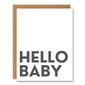 Hello Baby Minimal New Baby Card showing large minimal grey hello baby typography on a clean white card with front cover text: HELLO BABY