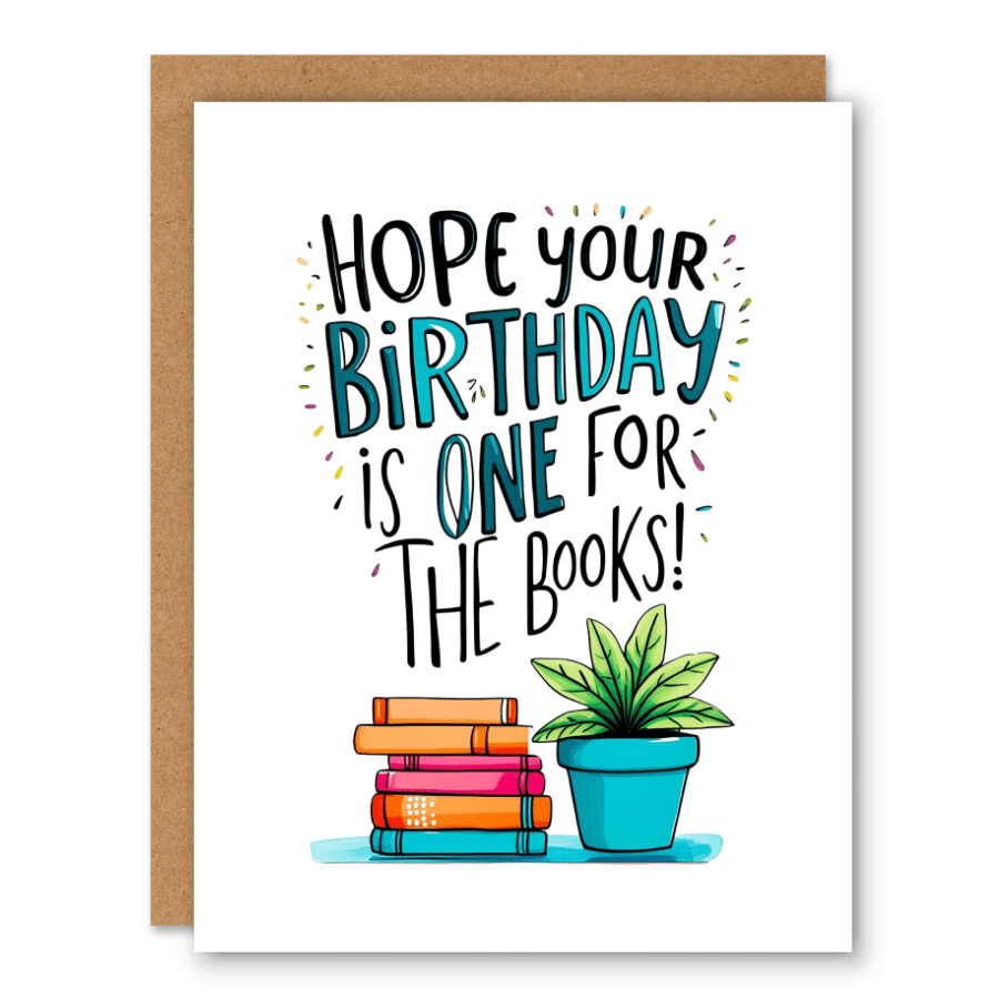 Birthday Is One for the Books Birthday Card showing a stack of colourful books and a potted plant with playful birthday lettering with front cover text: Hope your birthday is one for the books!