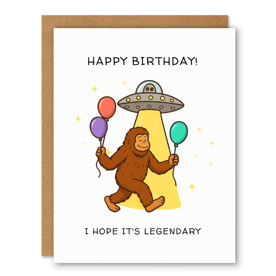 I Hope It’s Legendary (Bigfoot UFO Birthday) showing Bigfoot holding balloons under a UFO beam with front cover text: Happy Birthday! I hope it’s legendary