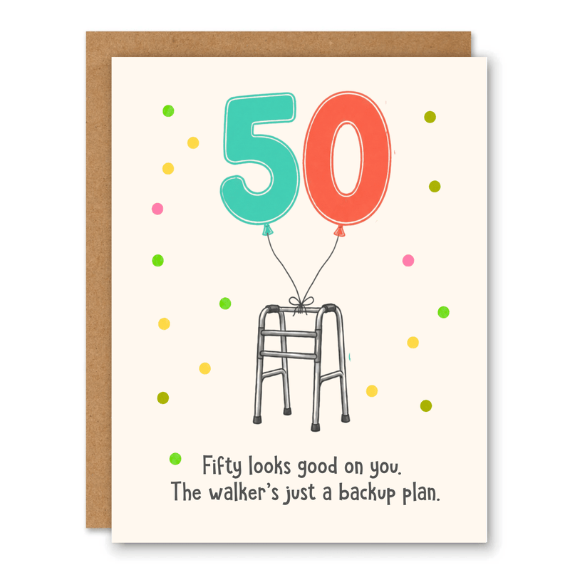 Fifty Looks Good On You Walker Card - Ink and Paper by Aaron
