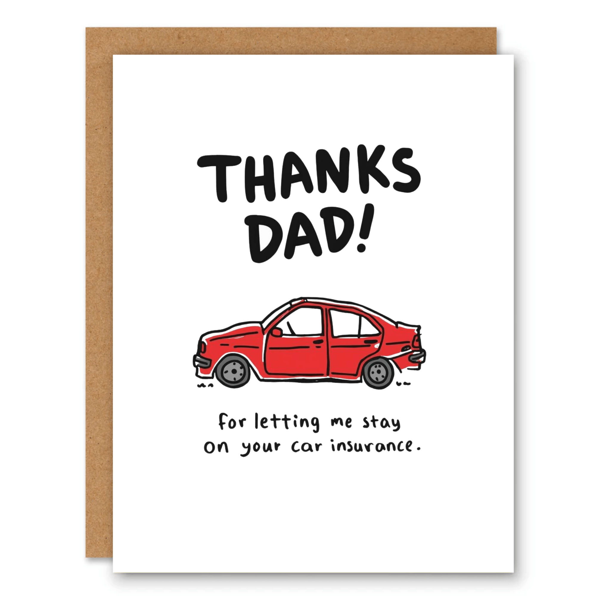 Thanks Dad Car Insurance Funny Card showing a red car with handwritten thanks-dad wording with front cover text: Thanks Dad! for letting me stay on your car insurance.