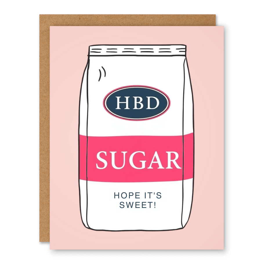 HBD Sugar – Hope It’s Sweet Birthday Card showing a pink-and-white sugar bag illustration with sweet birthday wording with front cover text: HBD Sugar. Hope it’s sweet!