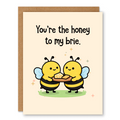Honey to My Brie Bee Card