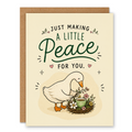 Peace For You Card | Sweet Goose Thinking Of You Card