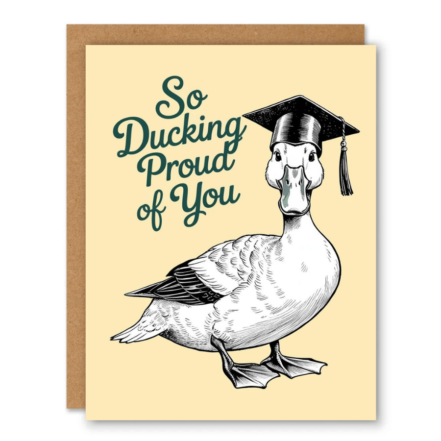 So Ducking Proud of You Card showing a proud goose or duck wearing a graduation cap with front cover text: So Ducking Proud of You