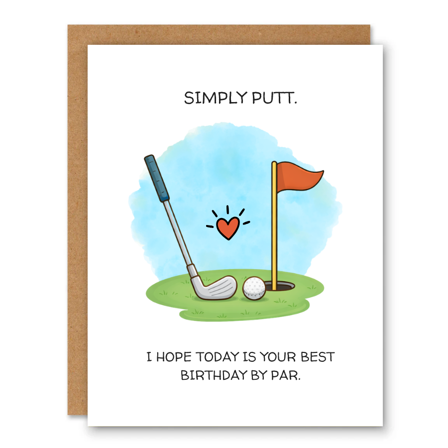 Best Birthday by Par Birthday Card showing a golf club, ball, flag, and heart on a blue-and-green course illustration with front cover text: Simply putt. I hope today is your best birthday by par.
