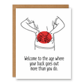 Your Back Goes Out More Than You Do Card showing a simple line drawing of a person holding their sore lower back with front cover text: Welcome to the age where your back goes out more than you do.