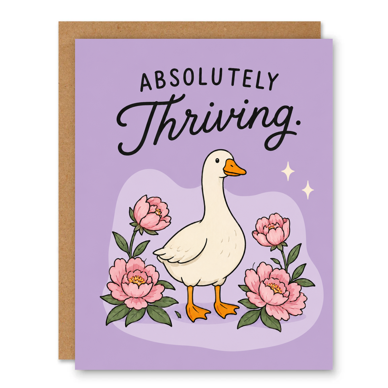 Absolutely Thriving Card | Funny Goose Encouragement Card