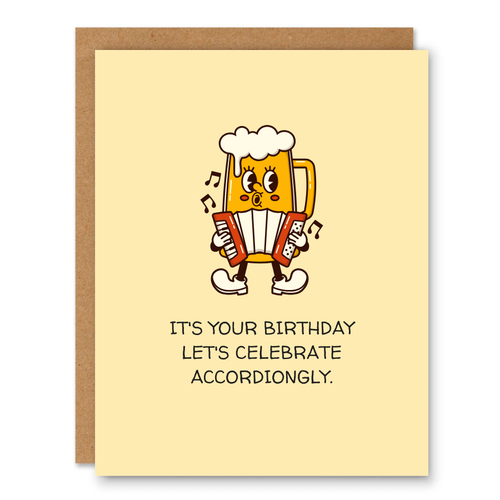 Accordion Birthday Beer Card showing a cheerful accordion-style beer mug character with front cover text: It’s your birthday let’s celebrate accordingly.