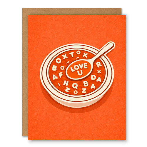 Alphabet Soup Love You Card showing a bowl of alphabet soup spelling Love U with a spoon on an orange background with front cover text: Love U