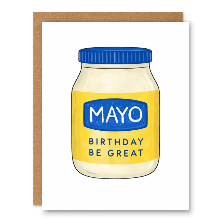 Mayo Birthday Be Great Card showing a jar of mayo with a funny birthday label with front cover text: Mayo birthday be great