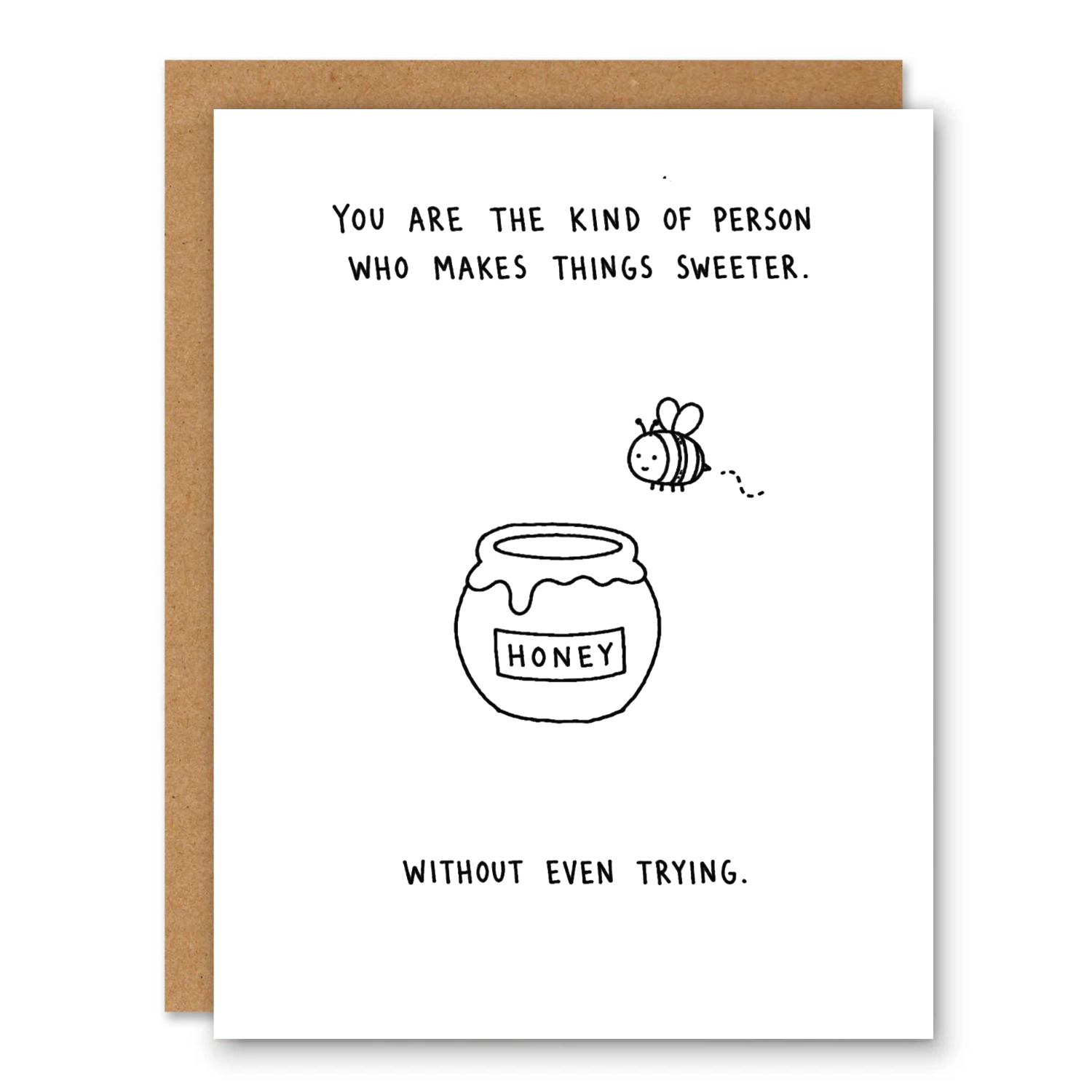 Makes Things Sweeter Honey Card