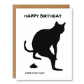 Hope It Isn’t Sh*t Birthday Card showing a black cat silhouette doing its business with tiny cheeky caption text with front cover text: Happy Birthday (hope it isn’t shit)