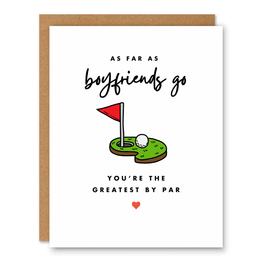 Greatest Boyfriend by Par Card showing a golf hole and flag with relationship pun wording with front cover text: As far as boyfriends go, you’re the greatest by par