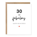30th Birthday Card Funny Milestone showing minimal black typography with a small red heart with front cover text: 30 and fabulous. Happy birthday