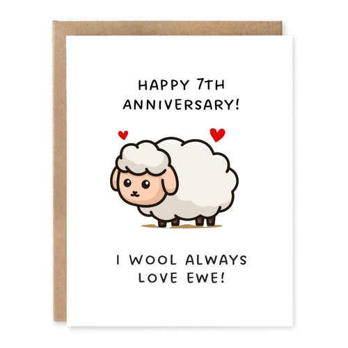 7th Anniversary Card Wool Pun Sheep Card showing a cute sheep with red hearts on a clean anniversary card with front cover text: Happy 7th anniversary! I wool always love ewe!