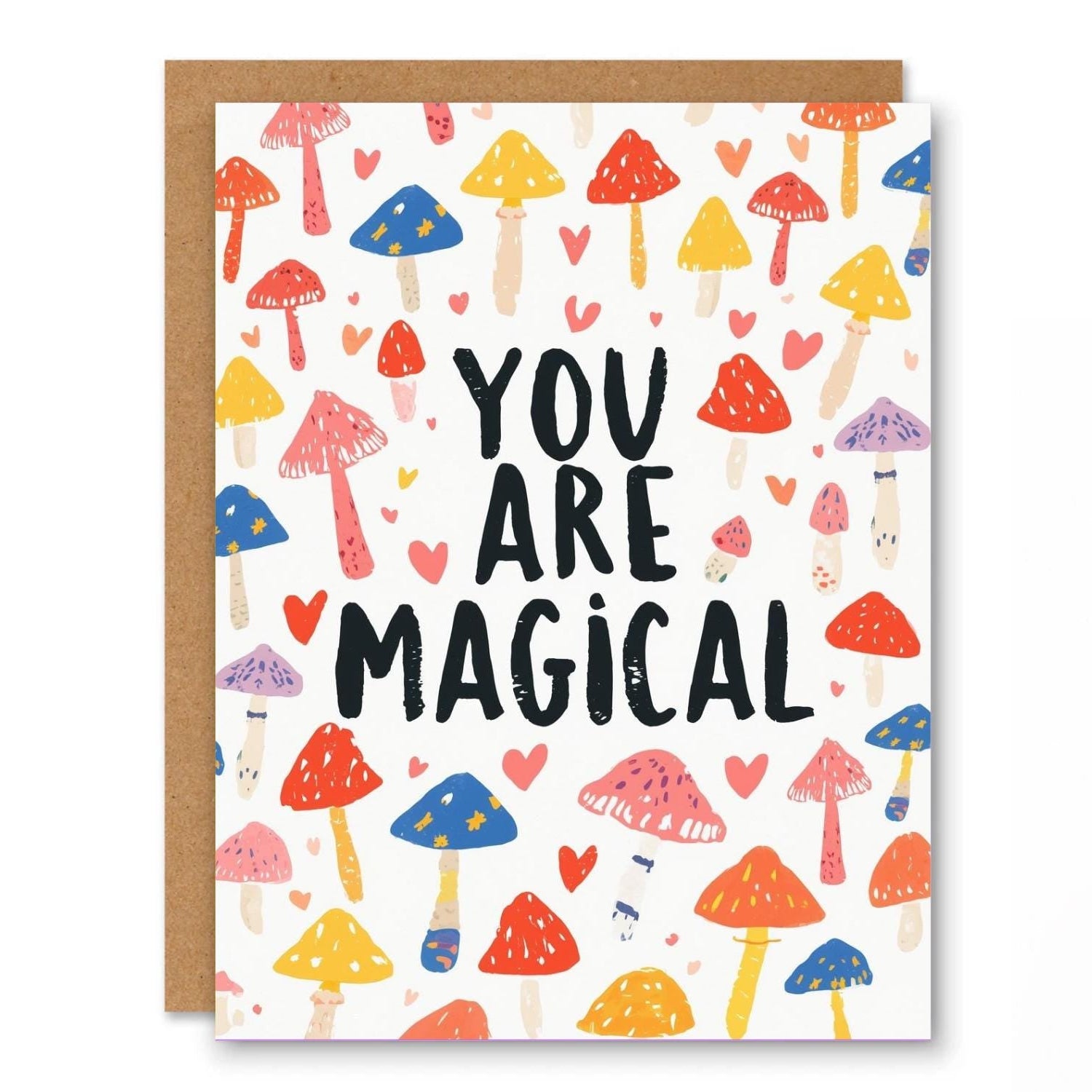 You Are Magical Card, Mushroom Greeting Card, Encouragement Note showing a whimsical mushroom illustration with colourful encouragement-card energy with front cover text: You are magical
